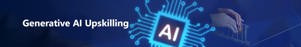 Generative AI Upskilling